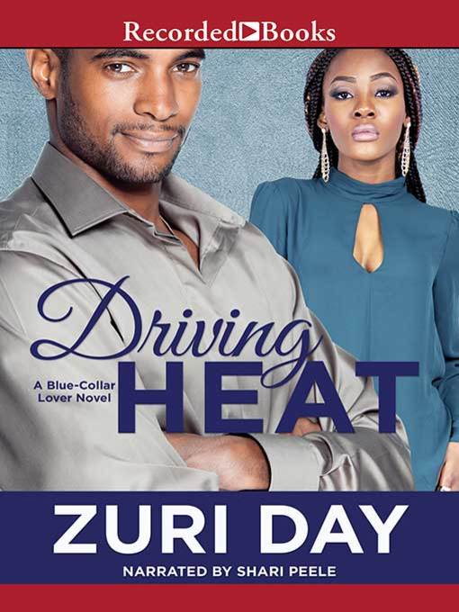 Title details for Driving Heat by Zuri Day - Available